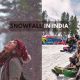 Best Places To Explore Snowfall In India