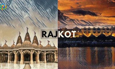 Famous Tourist Destinations To Visit In Rajkot