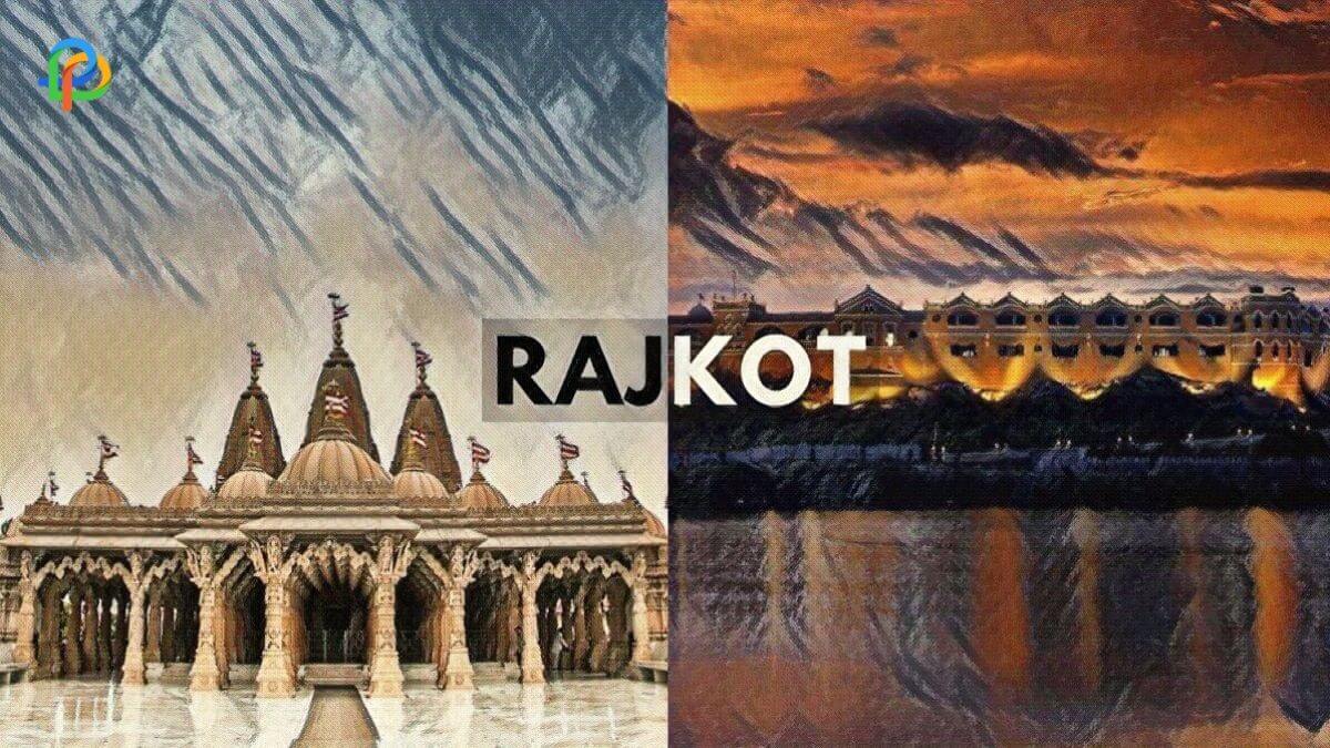 Famous Tourist Destinations To Visit In Rajkot