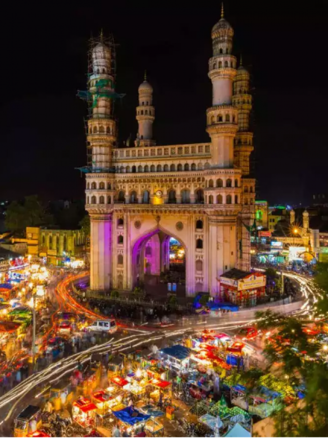Hyderabad: Explore The City Of Pearls