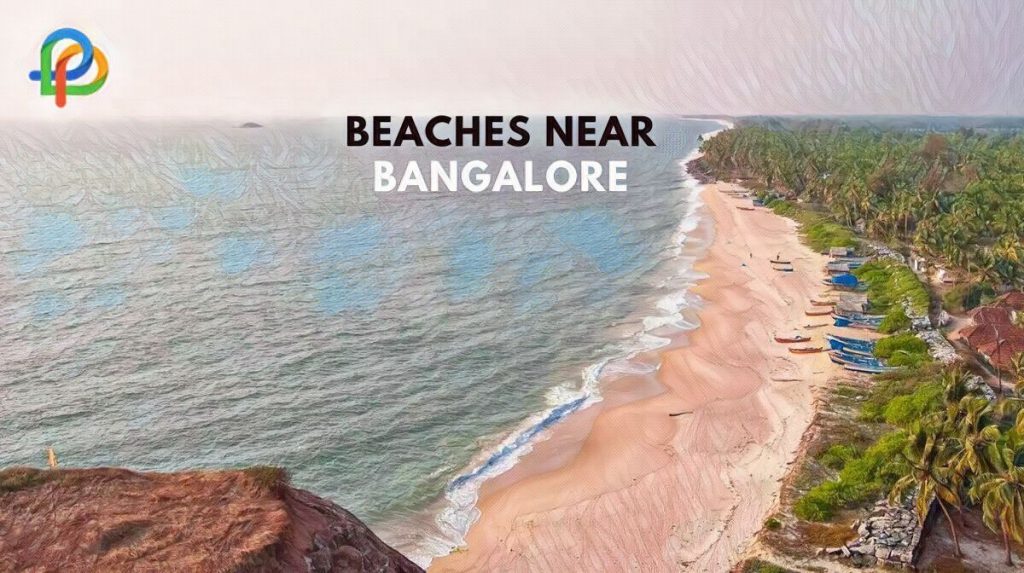 Best Beaches Near Bangalore For A Perfect Vacation!