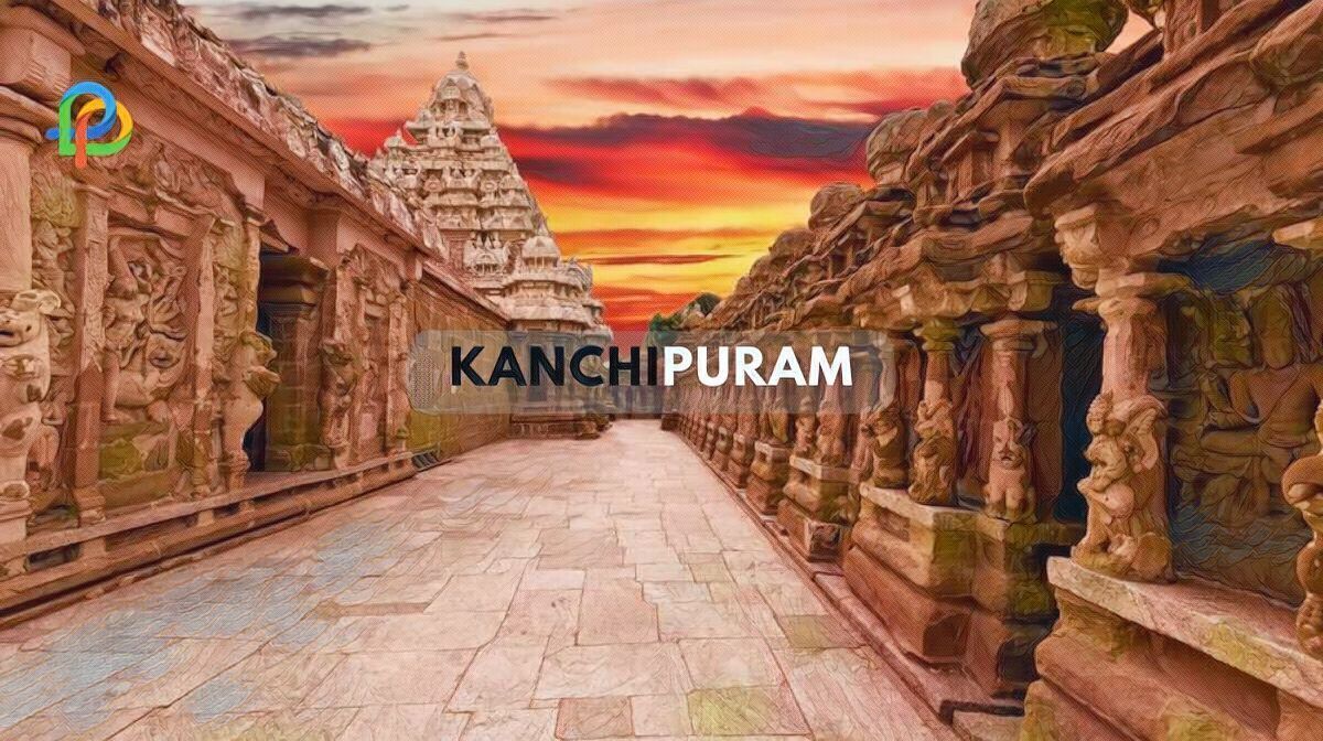 Kanchipuram Complete Travel Guide In 2023