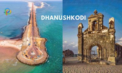 Dhanushkodi Know The History & Explore These Top Places!