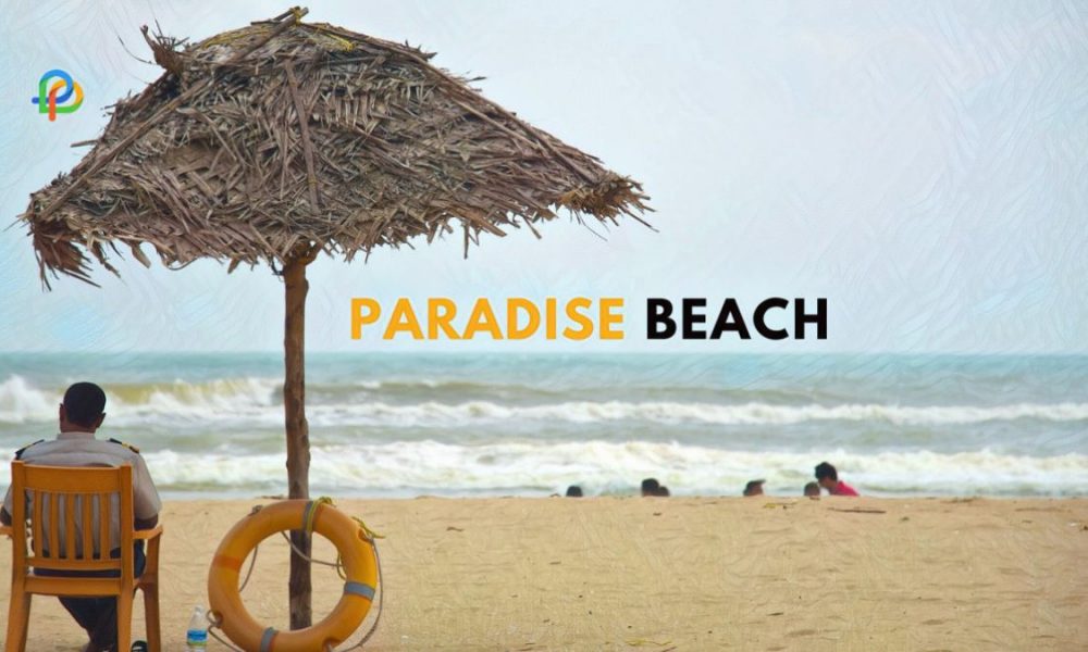 Paradise Beach Explore Beautiful Picnic Spot In Pondicherry