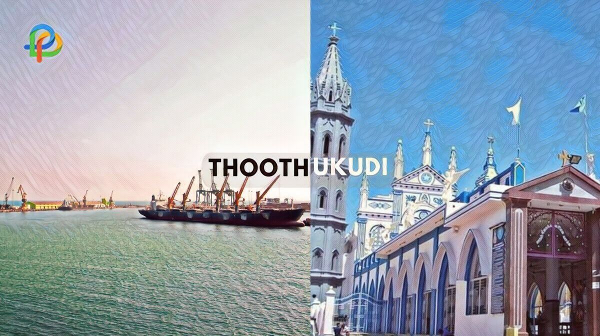 Thoothukudi A Journey To The Port City Of Tamil Nadu!