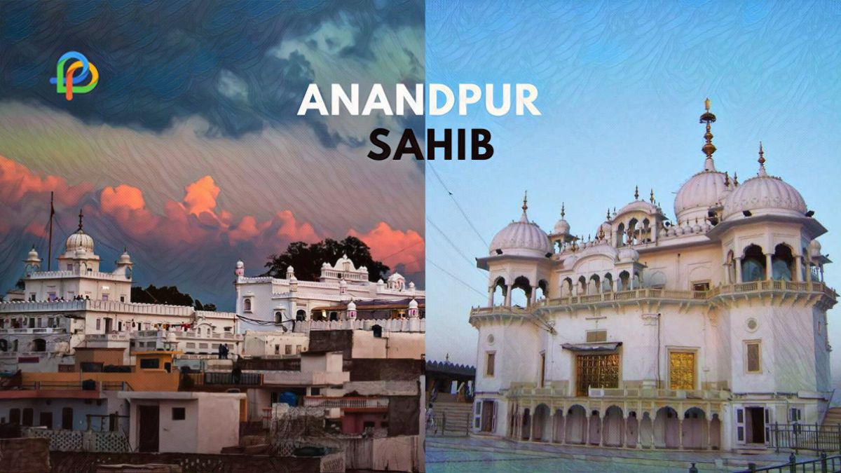 Anandpur Sahib Discover The Sikh Holy City In Punjab!