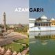 Azamgarh A Window Into Uttar Pradesh's Heritage!