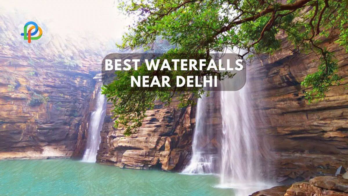 Enjoy Your Holidays At Best Waterfalls Near Delhi-2023!
