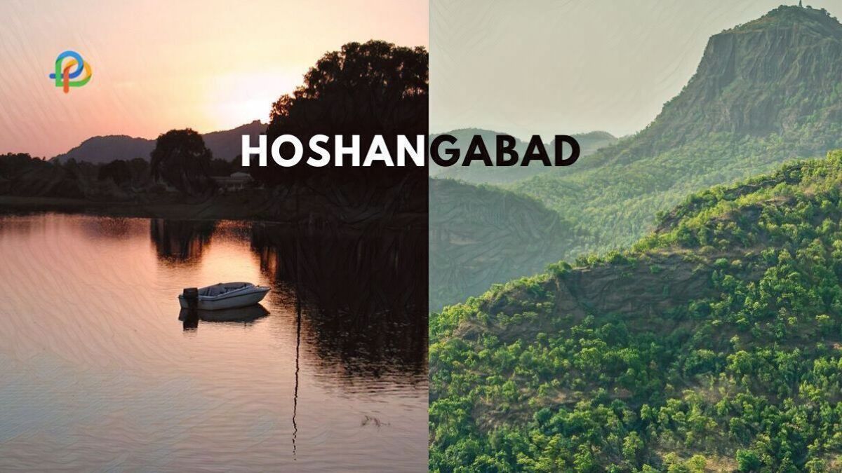 Hoshangabad Explore The Serene Beauty Of Madhya Pradesh!