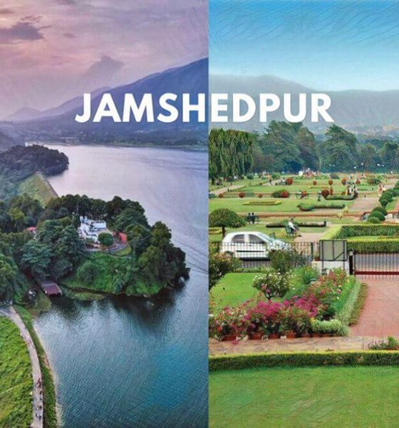 Jamshedpur Explore The Steel City Of India!