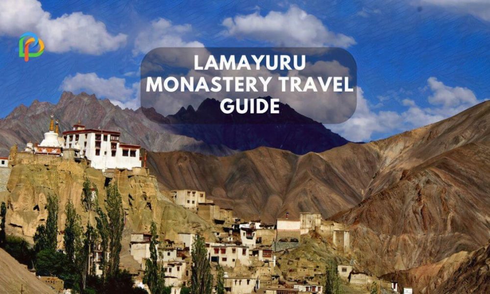 A Quick Travel Guide To Lamayuru Monastery, Leh!