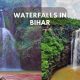 Discovering The Natural Wonders Best Waterfalls In Bihar!