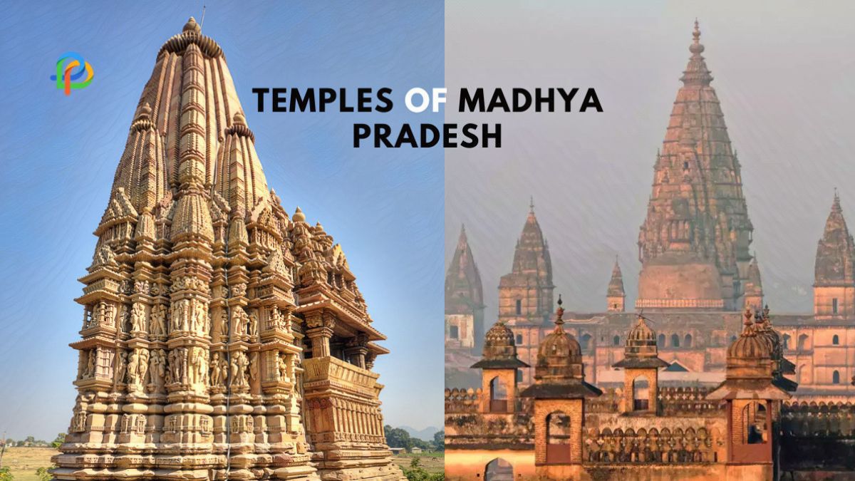 Explore Temples Of Madhya Pradesh The Divine Side Of India!