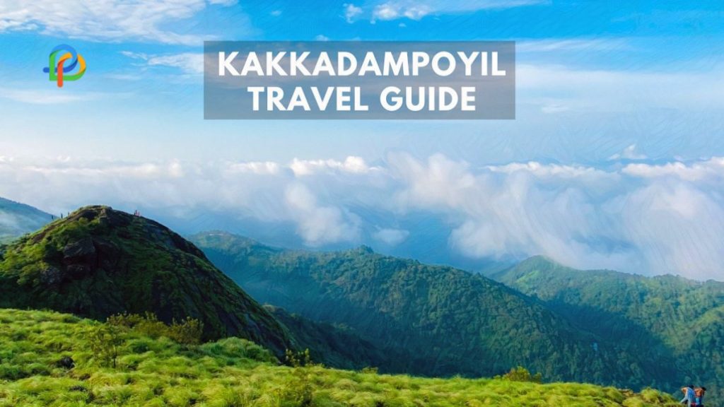 Kakkadampoyil: An Ideal Weekend Getaway In Kozhikode!