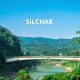 Silchar Explore The Enchanting Gem Of Assam!